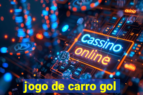 jogo de carro gol